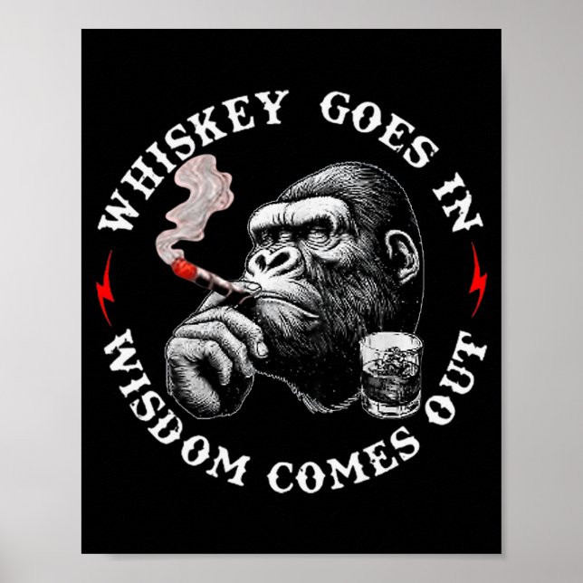 Poster Whiskey Goes In Wisdom Comes Out Funny Monkey (on  (Frente)