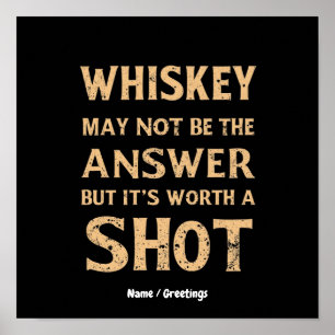 Poster Whiskey pode não ser a resposta, mas vale a pena u