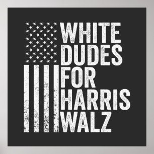 Poster White Dudes Para Harris Walz American Flag Electio