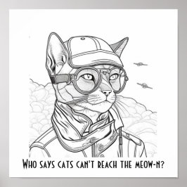 Poster Who says cats can't reach the meow-n? Funny cat