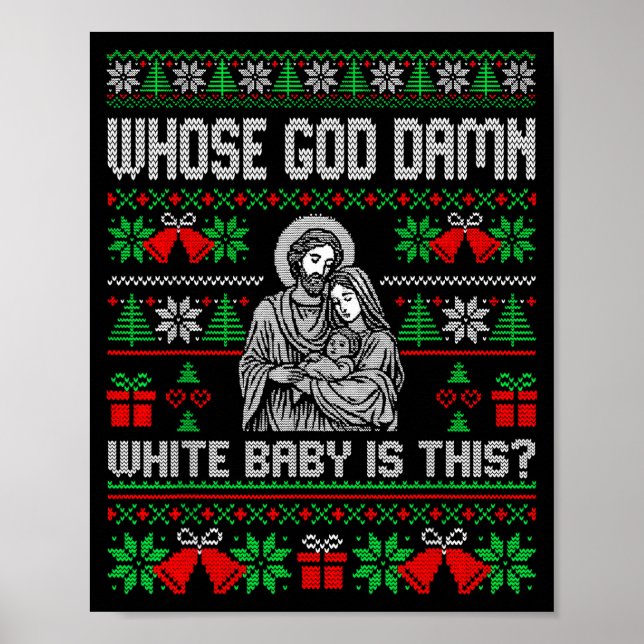 Poster Whose God White Baby Is This Funny Jesus Ugly Chri (Frente)