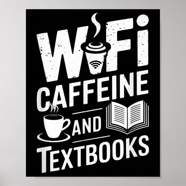 Poster Wifi Caffeine And Textbooks  (Frente)