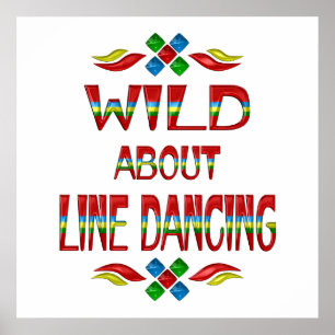 Pôster Wild About Line Dancing