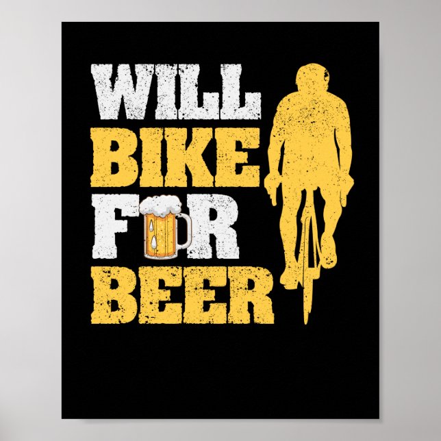 Poster Will Bike For Beer Lover ciclando A Bicicleta Rodo (Frente)