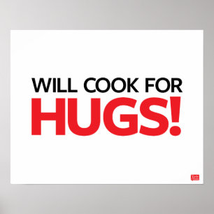 Pôster Will Cook for Hugs