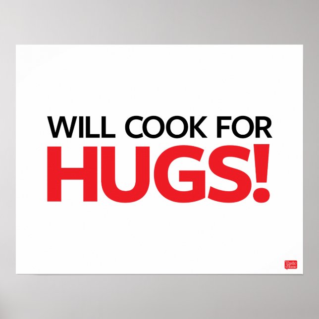 Pôster Will Cook for Hugs (Frente)