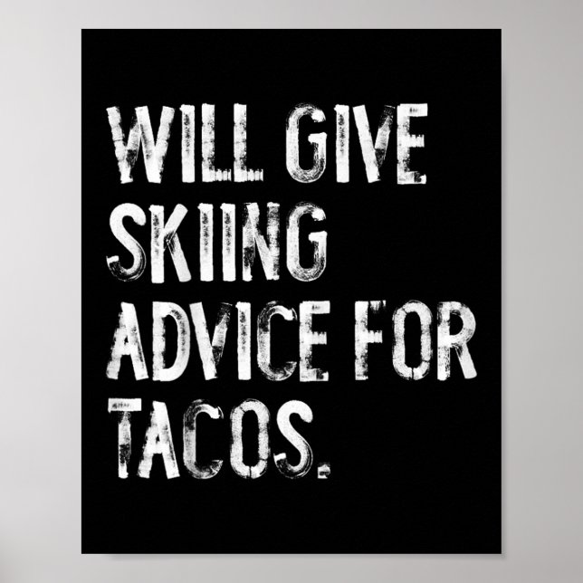 Poster Will Give Skiing Advice For Tacos Funny Ski Coach  (Frente)