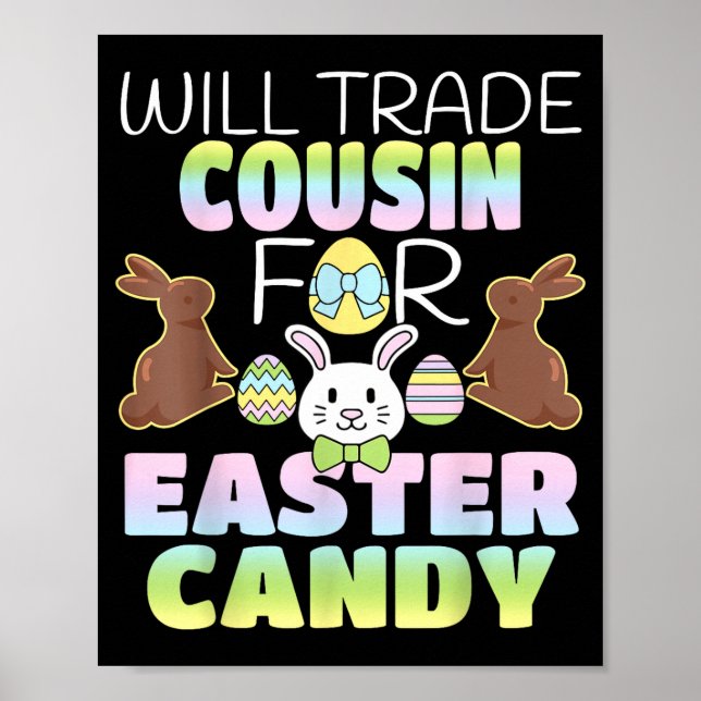 Poster Will Trade Cousin For Easter Candy Cute Kids  (Frente)