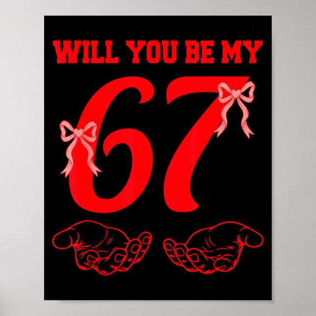 Poster Will You Be My 67 Funny Six Seven Hands Meme Valen (Frente)