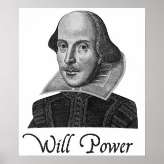 Pôster William Shakespeare Will Power