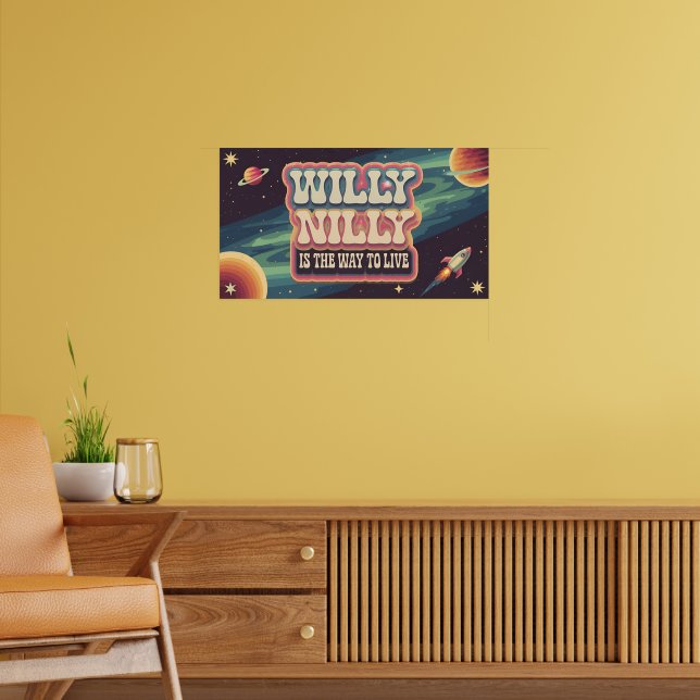 Poster Willy Nilly é a maneira de viver (Sala de Estar 2)