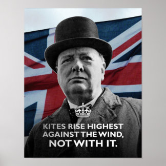 Pôster Winston Churchill-"Kites Rise Highest"