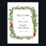 Poster Winter Evergreen Frame Baby Shower Welcome Sign<br><div class="desc">Welcome guests to your baby shower with this beautiful poster,  featuring a gold frame surrounded by wintergreen leaves and winter holly. Add the guest of honor's name,  shower date and custom welcome text using the fields provided.</div>