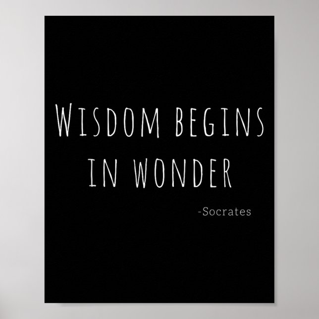Poster Wisdom Begins In Wonder Socrates Quote Men Women K (Frente)