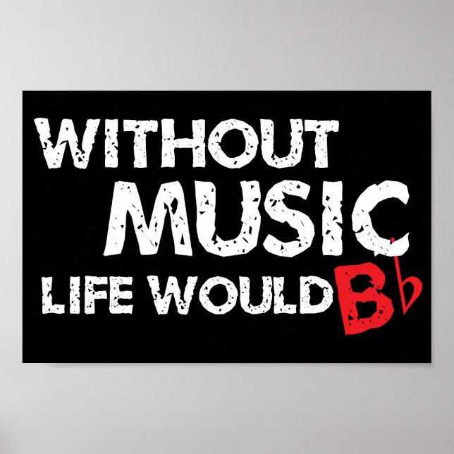 Poster Without Music, Life would b flat! (Frente)