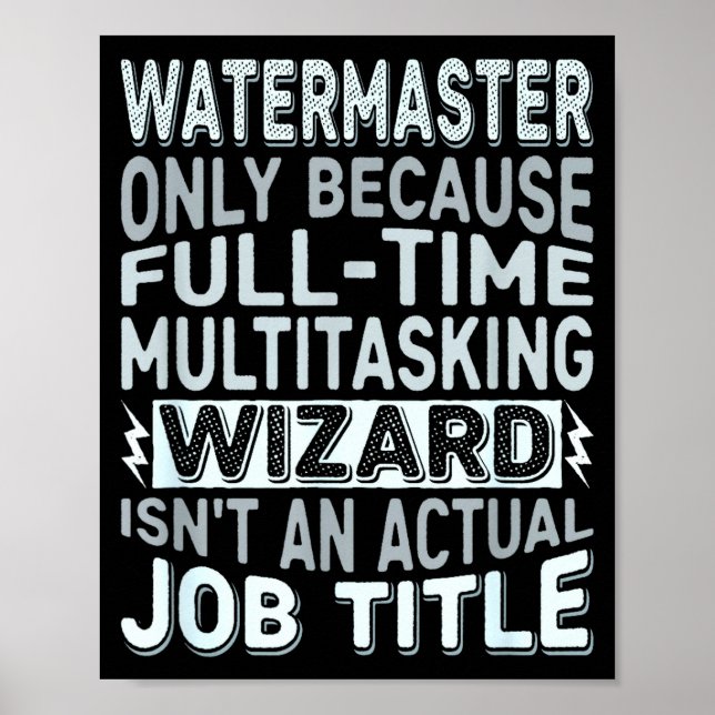 Poster Wizard Job Title Quote - Funny Watermaster  (Frente)