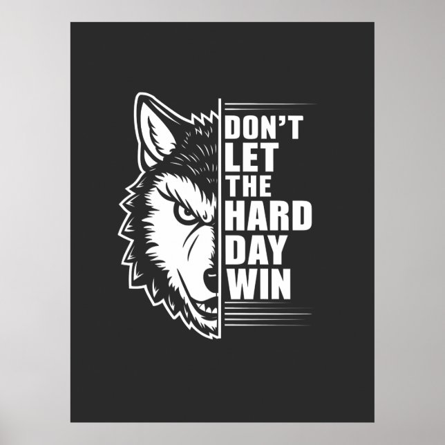Poster Wolf Don't Let The Hard Day Win Quote Art (Frente)