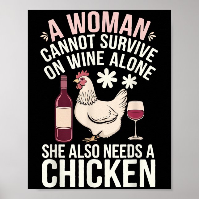 Poster Woman Cannot Survive Wine Alone She Needs Chicken  (Frente)