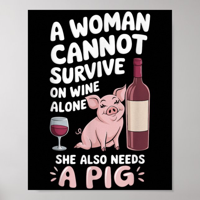 Poster Woman Cannot Survive Wine Alone She Needs G  (Frente)