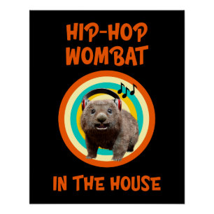 Pôster Wombat de Hip-hop Engraçado em Casa