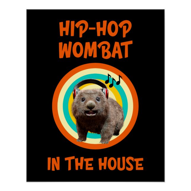 Pôster Wombat de Hip-hop Engraçado em Casa (Frente)