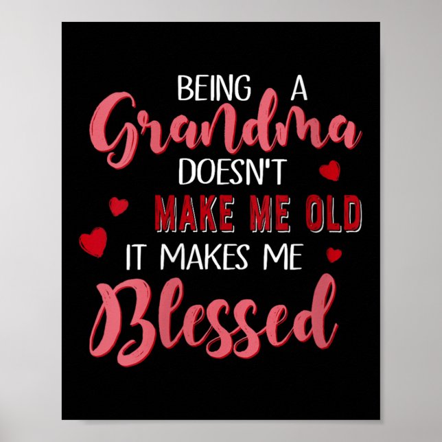 Poster Womens Being A Grandma Doesn't Make Me Old It Make (Frente)