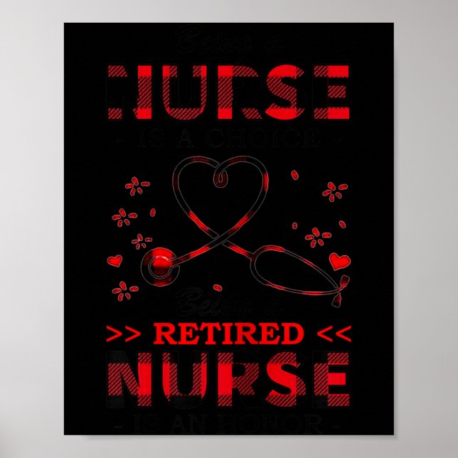Poster Womens Being Nurse Is A Choice Being A Retired Nur (Frente)