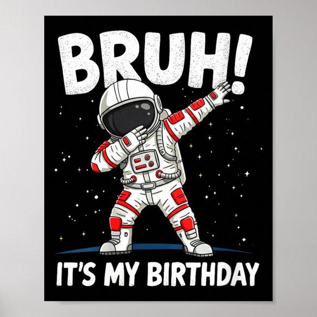 Poster Womens Bruh It's My Birthday Dabbing Astronaut 1 2 (Frente)