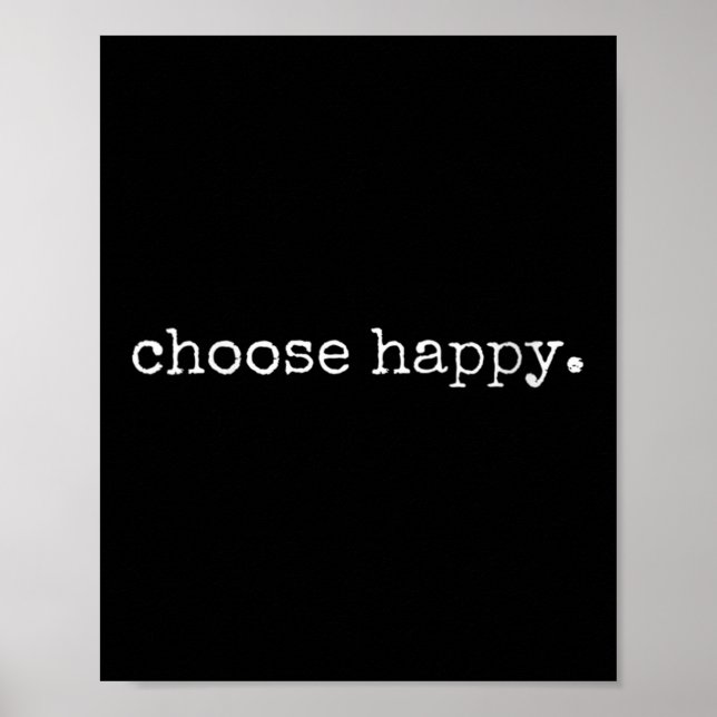 Poster Womens Choose Happy Cute Sitivity Joy Love Insrati (Frente)