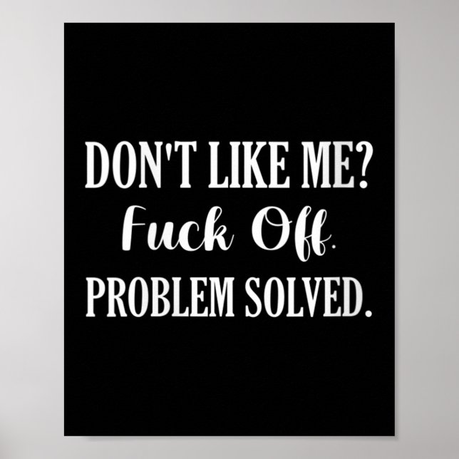 Poster Womens Don't Like Me_ For Off. Problem Solved V-ne (Frente)