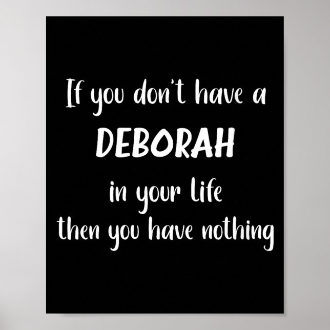 Poster Womens First Name Deborah Funny Quote If You Don't (Frente)
