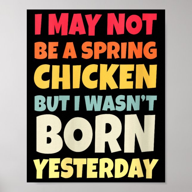 Poster Womens Funny Getting Older Retro Spring Chicken Bi (Frente)