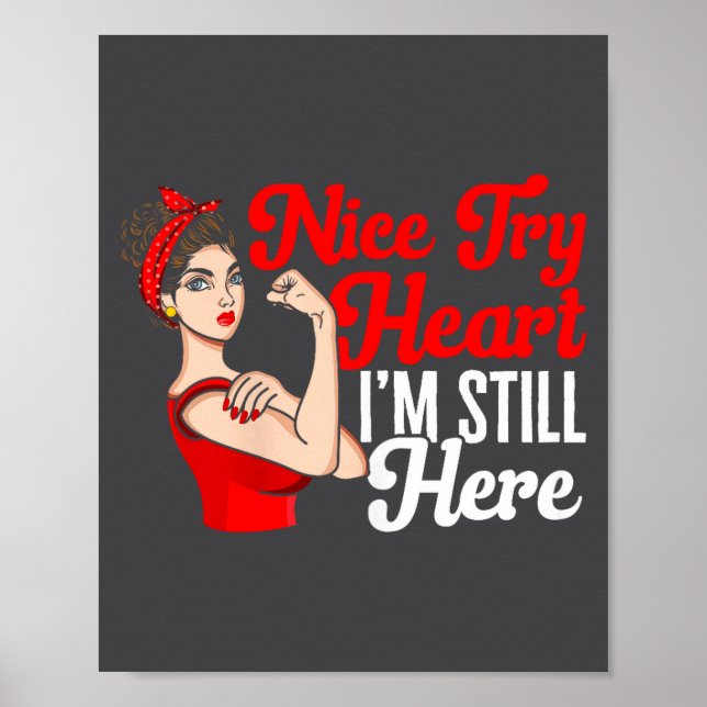 Poster Womens Heart Disease Awareness Nice Try Heart I'm  (Frente)