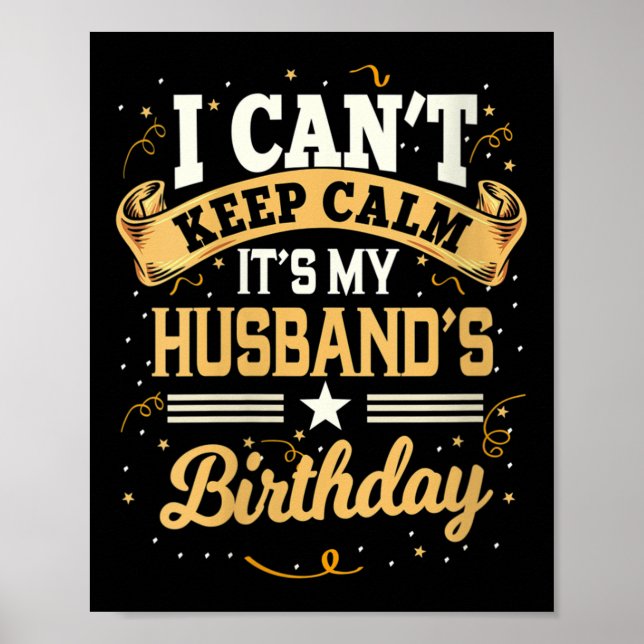 Poster Womens I Can't Keep Calm It's My Husband Birthday  (Frente)