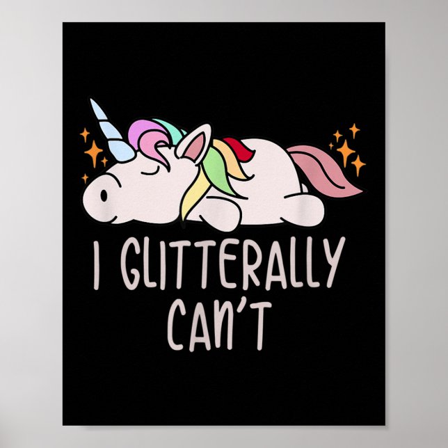 Poster Womens I Glitterally Can't Unicorn  (Frente)