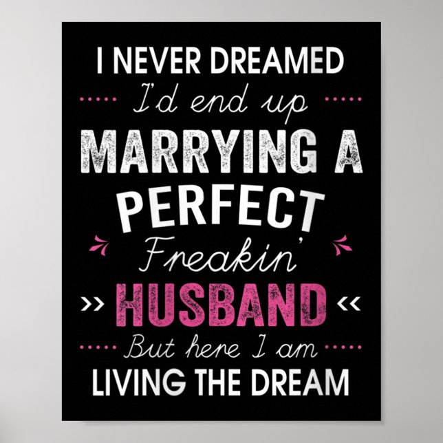 Poster Womens I Never Dreamed I'd End Up Marrying A Perfe (Frente)