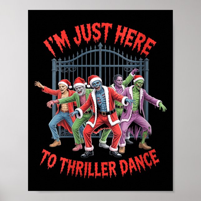 Poster Womens I'm Just Here To Thriller Dance Zombie Chri (Frente)