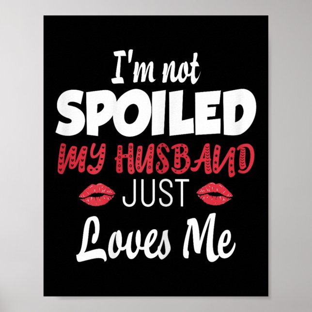 Poster Womens I'm Not Siled My Husband Just Loves Me Sile (Frente)
