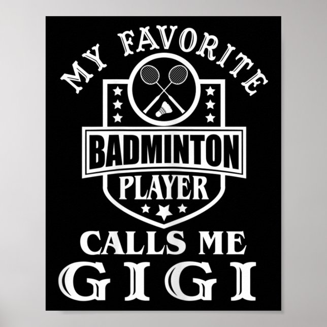Poster Womens My Favorite Badminton Player Calls Me Gigi  (Frente)