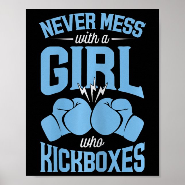 Poster Womens Never Mess With A Girl Who Kickboxes  (Frente)