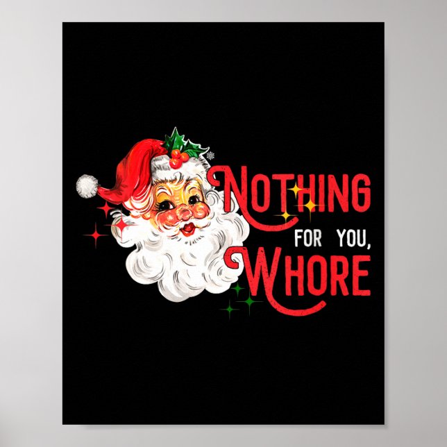 Poster Womens Nothing For You Funny Santa Claus Christmas (Frente)