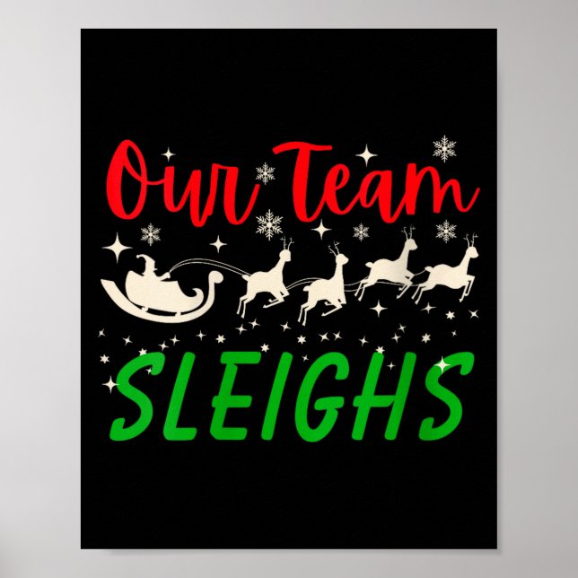 Poster Womens Our Team Sleighs Reindeers Santa's Workers  (Frente)