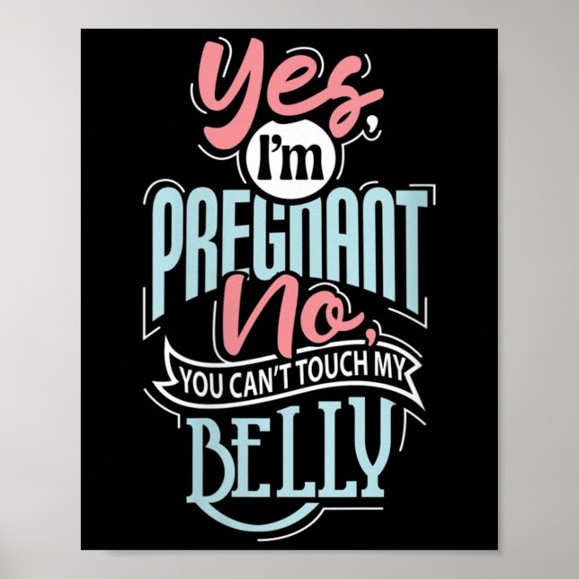 Poster Womens Pregnant Baby Shower Quote. Don't Touch My  (Frente)