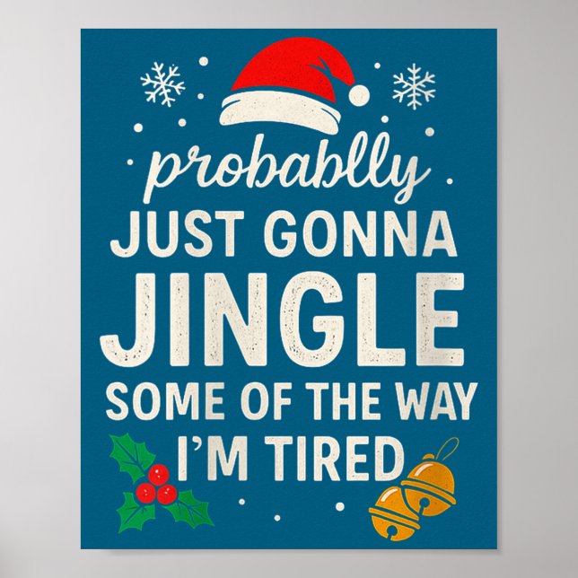 Poster Womens Probably Just Gonna Jingle Some Of Way I'm  (Frente)