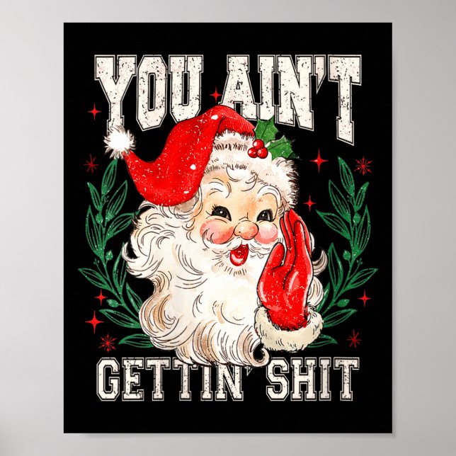 Poster Womens Retro You Ain't Getting Funny Santa Face Ch (Frente)