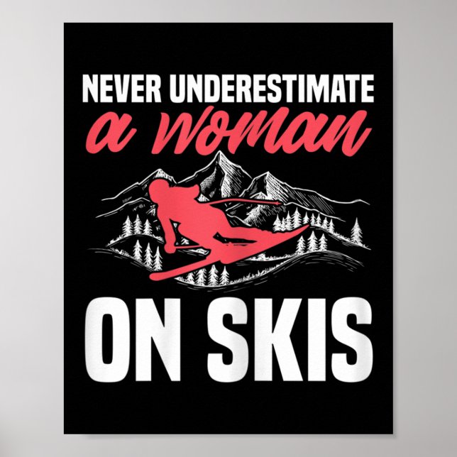 Poster Womens Ski Funny Skiing Never Underestimate A Woma (Frente)