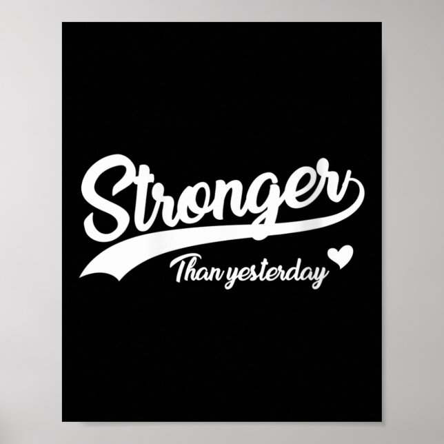 Poster Womens Stronger Than Yesterday Motivational Insrat (Frente)