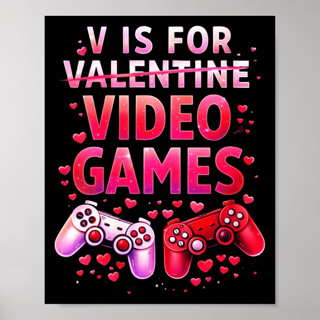 Poster Women's V Is For Video Games Funny Valentines Game (Frente)