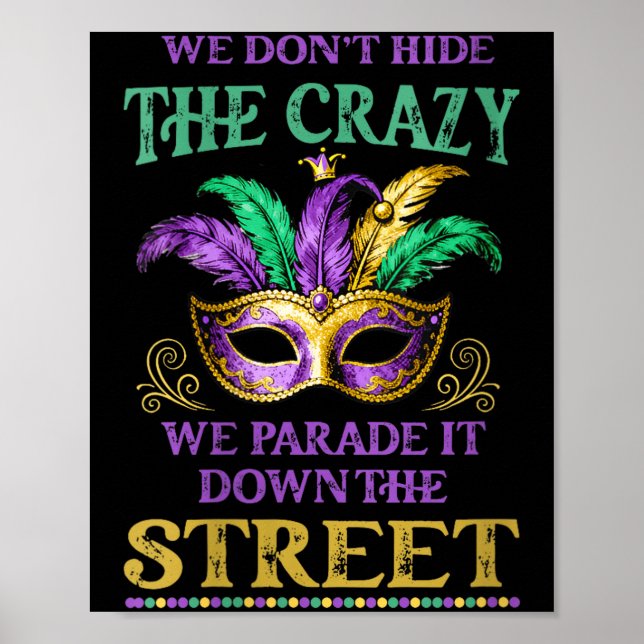 Poster Womens We Don't Hide The Crazy We Parade It Mardi  (Frente)