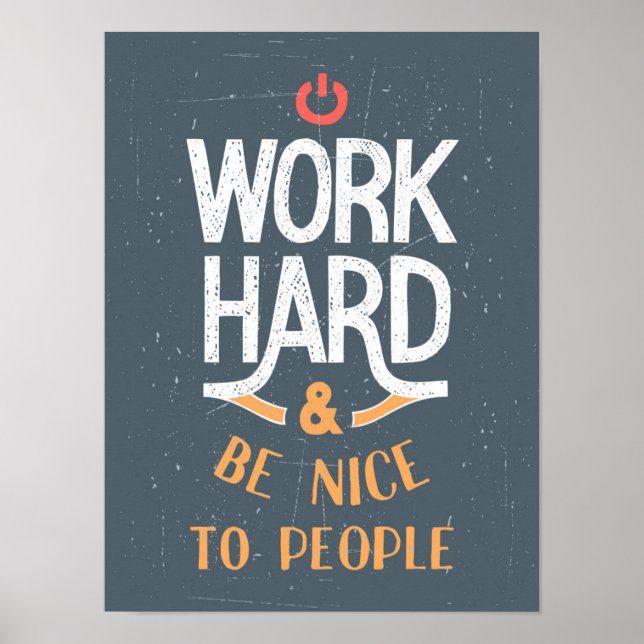 Poster Work Hard And Be Nice To People (Frente)